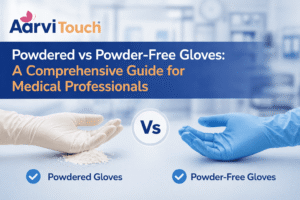 Powdered vs Powder-Free Gloves A Comprehensive Guide for Medical Professionals