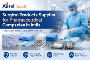 Surgical Products Supplier for Pharmaceutical companies in India