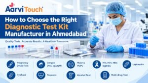 How to Choose the Right Diagnostic Test Kit Manufacturer in Ahmedabad